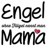 engel-ohne-fluegel-nennt-man-mama