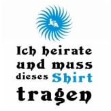 ich-heirate-und-muss-dieses-shirt-tragen