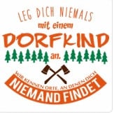 Herrenteeshirt - leg-dich-niemals-mit-einem-dorfkind-an