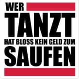 Herrenshirt - wer-tanzt-hat-bloss-kein-geld-zum-saufen